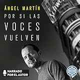 Por si las voces vuelven